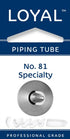 Loyal Piping Tip - No.81 Specialty