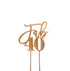 Sugar Crafty Rose Gold Plated Cake Topper - Fab 40 Cake Toppers The Cooks Kitchen Mandurah 