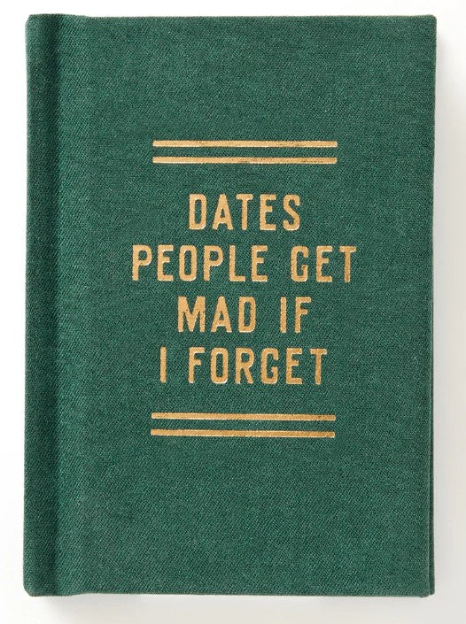 Tiny Dates People Get Mad If I Forget