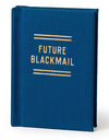 Future Blackmail Tiny Diary